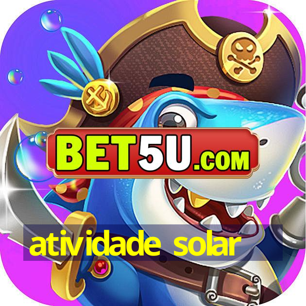 atividade solar